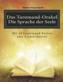 Taromand-Orakel - Die Sprache der Seele