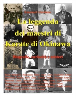 leggenda dei maestri di Karate di Okinawa - Deluxe edition