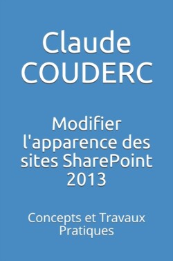 Modifier l'apparence des sites SharePoint 2013