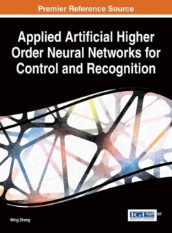 Applied Artificial Higher Order Neural Networks for Control and Recognition