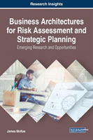 Business Architectures for Risk Assessment and Strategic Planning