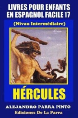 Livres Pour Enfants En Espagnol Facile 17 Hercules