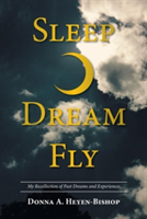 Sleep-Dream-Fly