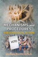 Mechanisms and Procedures for a Political Action