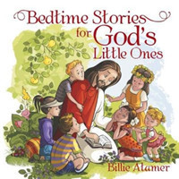 Bedtime Stories for God's Little Ones