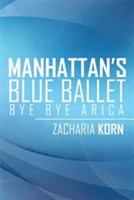 Manhattan's Blue Ballet