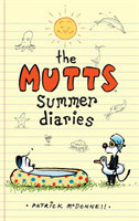 Mutts Summer Diaries