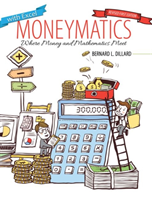 Moneymatics: Where Money and Mathematics Meet