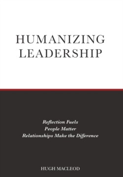 Humanizing Leadership