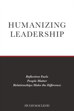 Humanizing Leadership