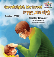 Goodnight, My Love! (English Hebrew Children's Book)