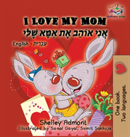 I Love My Mom (English Hebrew children's book)