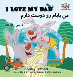 I Love My Dad (Bilingual Farsi Kids Books)