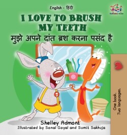 I Love to Brush My Teeth (English Hindi children's book)