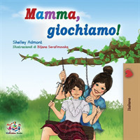 Mamma, giochiamo!