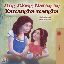 Ang Aking Nanay ay Kamangha-mangha