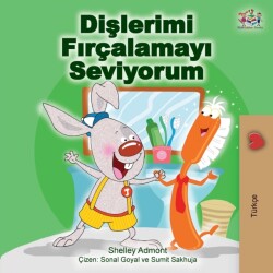 I Love to Brush My Teeth (Turkish Edition)