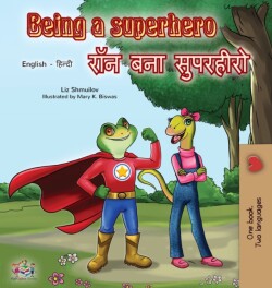 Being a Superhero (English Hindi Bilingual Book)