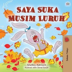 I Love Autumn (Malay Book for Kids)