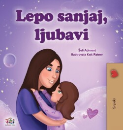 Sweet Dreams, My Love (Serbian Children's Book - Latin Alphabet)