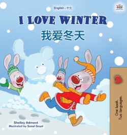 I Love Winter (English Chinese Bilingual Book for Kids - Mandarin Simplified)