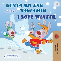 I Love Winter (Tagalog English Bilingual Book for Kids)
