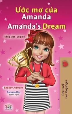 Amanda's Dream (Vietnamese English Bilingual Children's Book)