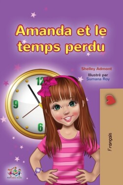 Amanda and the Lost Time (French Children's Book)