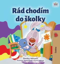 I Love to Go to Daycare (Czech Children's Book)