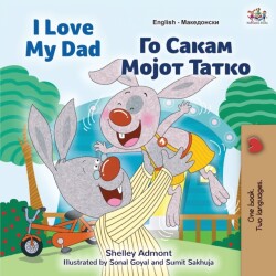 I Love My Dad (English Macedonian Bilingual Book for Kids)