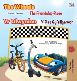 The Wheels The Friendship Race (English Welsh Bilingual Children's Book)