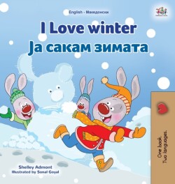 I Love Winter (English Macedonian Bilingual Children's Book)