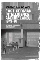East German Intelligence and Ireland, 1949–90