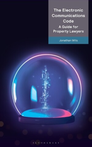 Electronic Communications Code: A Guide for Property Lawyers