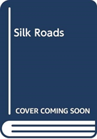 SILK ROADS