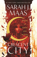 Crescent City (House of Earth and Blood)