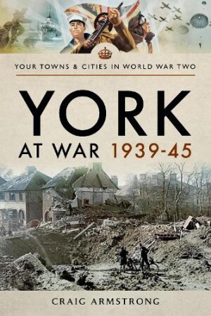 York at War 1939 45