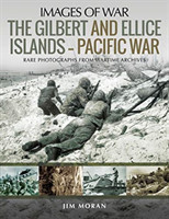 Gilbert and Ellis Islands - Pacific War