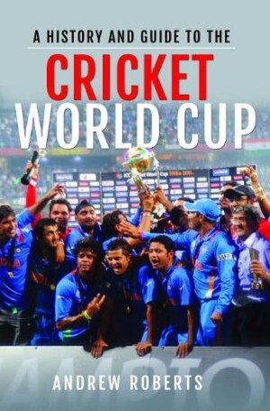 History & Guide to the Cricket World Cup