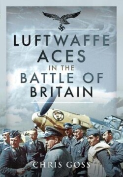 Luftwaffe Aces in the Battle of Britain