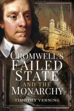 Cromwell's Failed State and the Monarchy