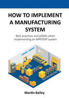 How to implement a manufacturing system