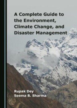 Complete Guide to the Environment, Climate Change, and Disaster Management