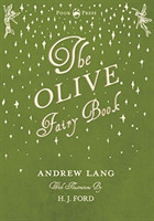 Olive Fairy Book - Illustrated by H. J. Ford