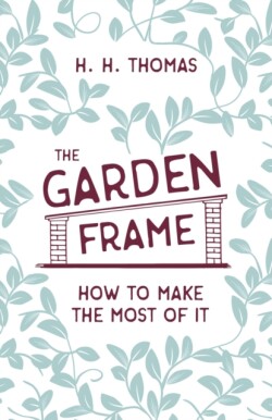 Garden Frame - How to Make the Most of it