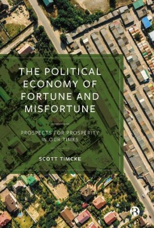 Political Economy of Fortune and Misfortune