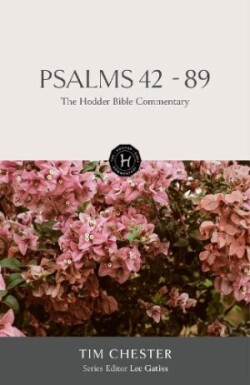 Hodder Bible Commentary: Psalms 42-89