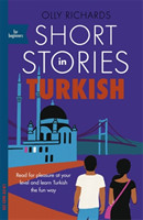 Short Stories in Turkish for Beginners Read for pleasure at your level, expand your vocabulary and learn Turkish the fun way!