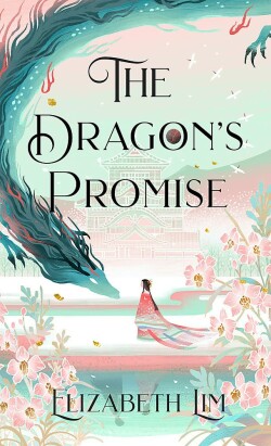 The Dragon's Promise: Book Two of the Six Crimson Cranes