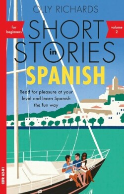 Short Stories in Spanish for Beginners, Volume 2